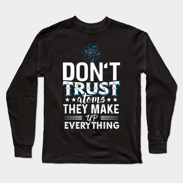 Don´t Trust Long Sleeve T-Shirt by Dojaja